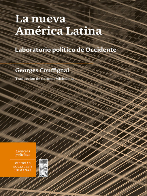 Title details for La nueva América Latina. Laboratorio político de Occidente by George Couffignal - Available